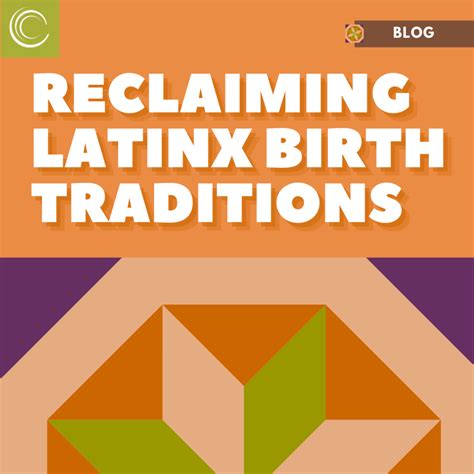 reclaiming latinx birth traditions healthconnect one