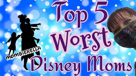 Top 5 Worst Disney Moms Mombierella Episode Mothers Day