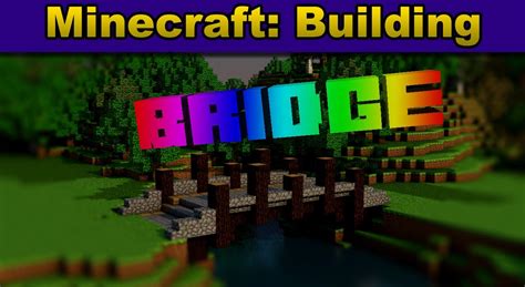 Minecraft Building Tutorial Medieval Bridge W Commentary Youtube