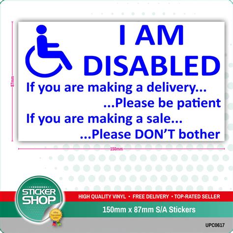 Sign Window Sticker I Am Disabled Please Be Patient If Making Delivery Other Public Safety