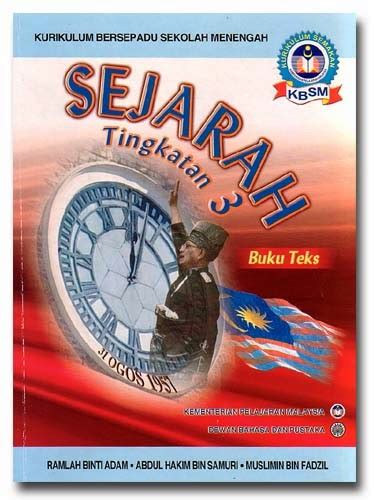 Buku teks yang disediakan oleh kementerian pendidikan malaysia. CIKGU ROSLE SEJARAH: TINGKATAN 3
