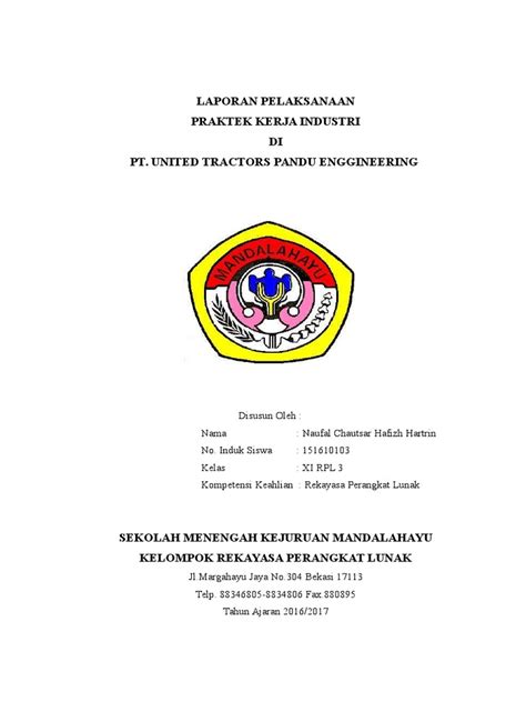 Contoh laporan prakerin otomotif dari ahamad dayani dan bambang setyo st,mt. Format Laporan PKL