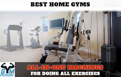Best Home Gym Top 10 All In One Workout Machines 2023