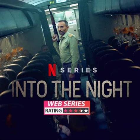 Into The Night Web Series Review Netflix Puts An Innovative Spin On