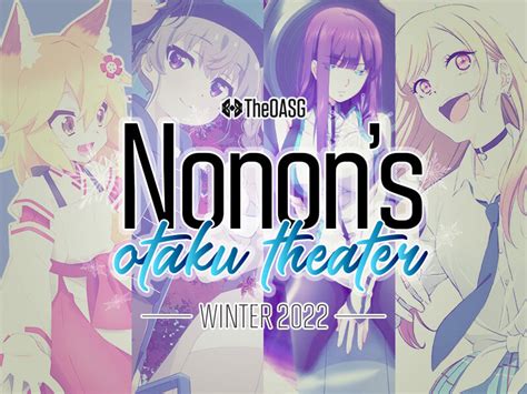 Nonons Otaku Theater Winter Anime 2021 Week 8 By Theoasg Anime
