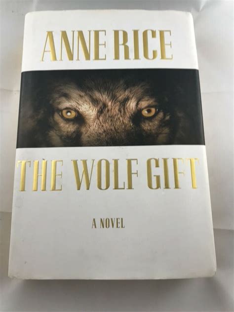 The Wolf T Chronicles Ser The Wolf T A Novel By Anne Rice