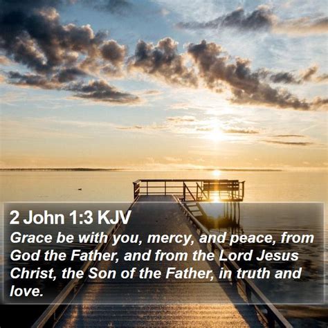 2 John 13 Kjv Grace Be With You Mercy And Peace From God The