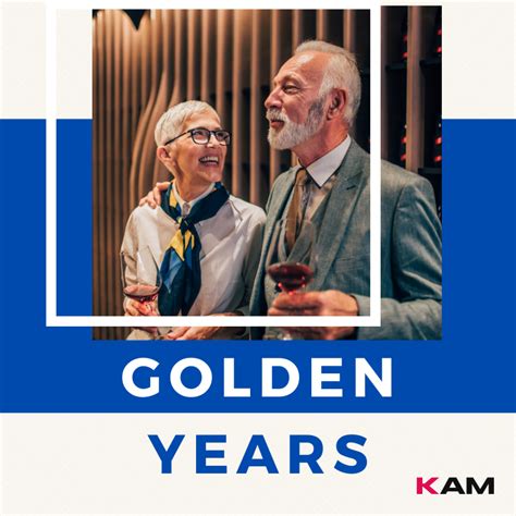 The Golden Years Kam