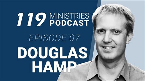 Ministries Podcast Ep Douglas Hamp YouTube