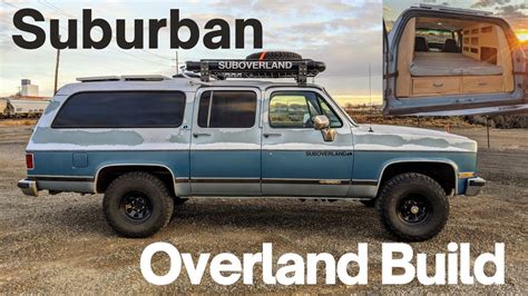 1989 4x4 Chevrolet Suburban Overland Build Camper Squarebody