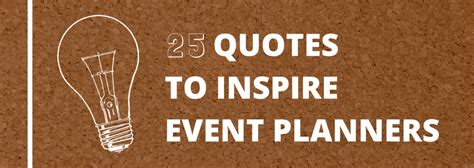 25 Quotes To Inspire Event Planners Speakerhub