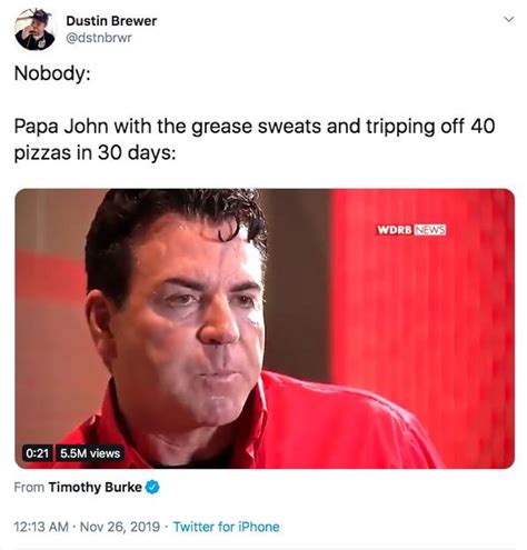 Grease Sweats Papa John S Day Of Reckoning Interview Know Your Meme