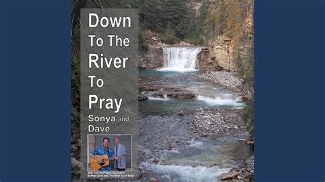 Down To The River To Pray Acapella Vocal Introduction With Buffalo Dave And The Wolf Rock