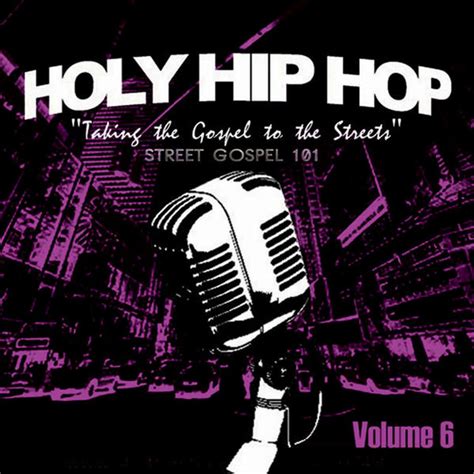 holy hip hop vol 6 compilation by various artists spotify