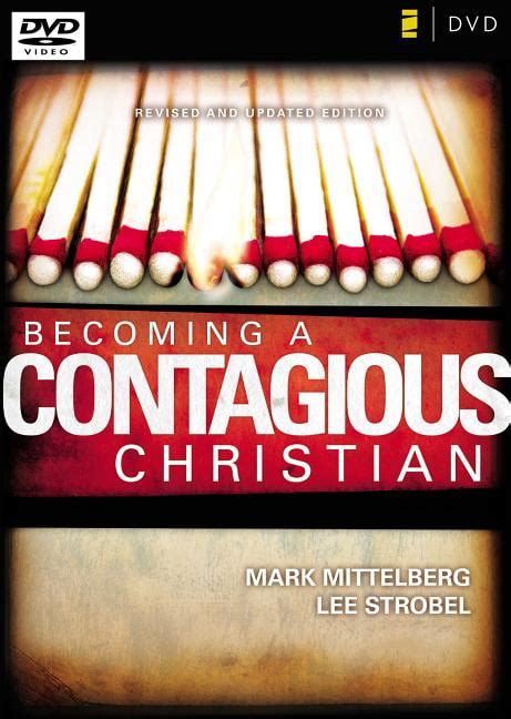 Becoming A Contagious Christian Six Sessions On Communicating Your