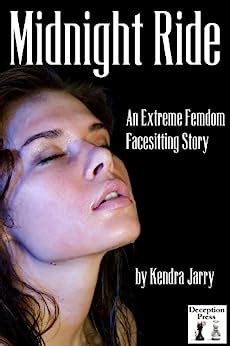 Midnight Ride An Extreme Femdom Facesitting Story EBook Jarry Kendra Morley N T Amazon