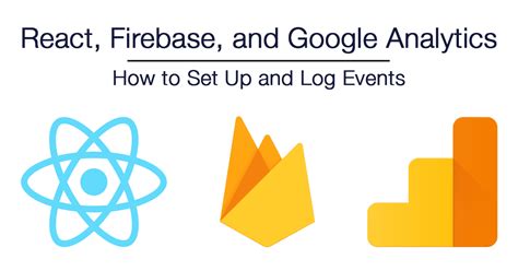 Ultimate Guide Google Analytics And Firebase Integration