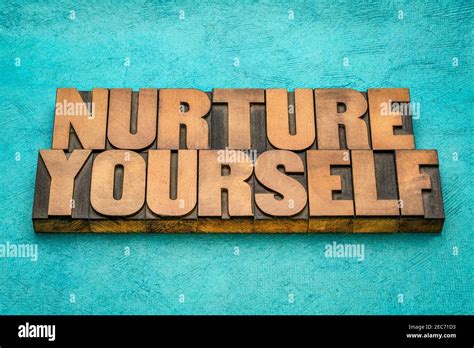 Nurture Yourself Inspirational Word Abstract In Vintage Letterpress