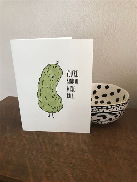 Youre Kind Of A Big Dill Funny Greeting Card For All Etsy Funny