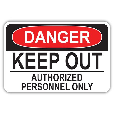 Danger Keep Out Authorized Personnel Only American Sign Company