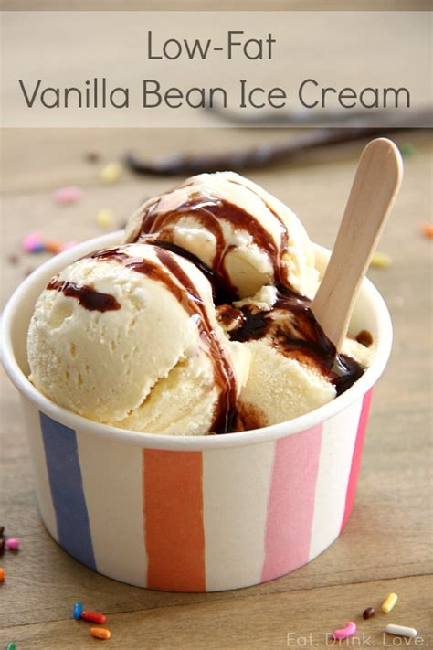 low fat vanilla bean ice cream eat drink love