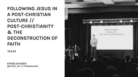 following jesus in a post christian culture post christianity and the deconstruction of faith