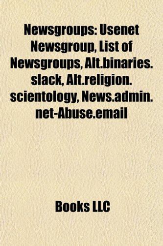 Newsgroups Usenet Newsgroup List Of Newsgroups Altbinariesslack Altreligionscientology