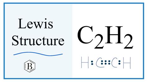 How To Draw The Lewis Dot Structure For C2h2 Acetylene Ethyne Youtube