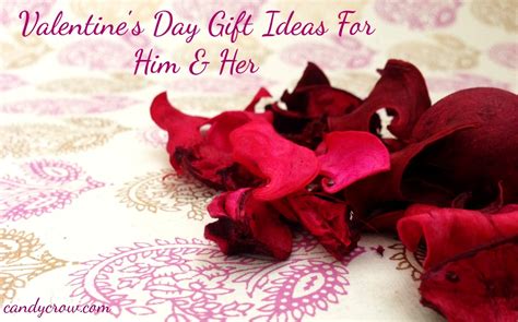 Top 5 Valentines Day T Ideas For Him And Her Candy Crow