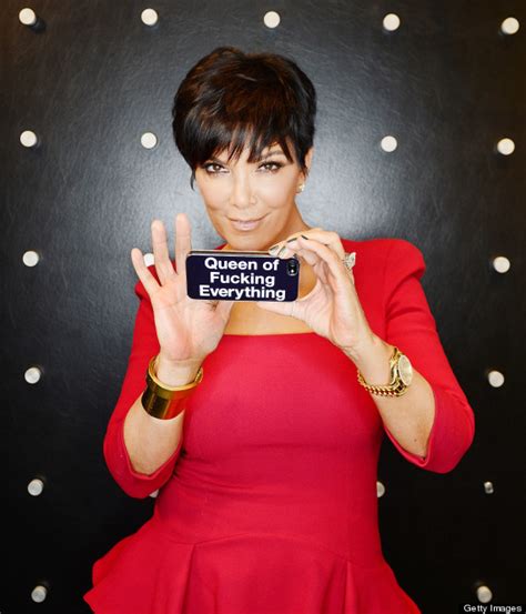 kris jenner thinks she s the queen of f king everything photos huffpost