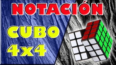 NotaciÓn Cubo Rubik 4x4 Wca Oficial Youtube