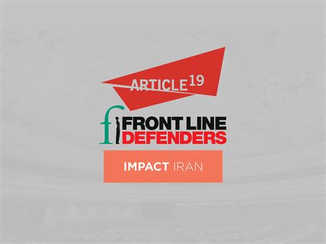 impact iran joint statement article 19 impact iran and front line defenders ffmi