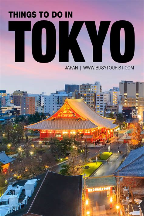 55 Best Things To Do And Places To Visit In Tokyo Japan