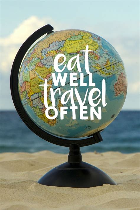 If This Is Your Motto As Well Then Follow My Blog Eat Well Travel Often