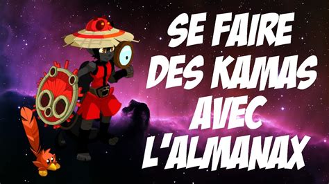 Comment Faire Des Kamas Sur Dofus - [DOFUS] SE FAIRE DES KAMAS AVEC L'ALMANAX #01 - YouTube
