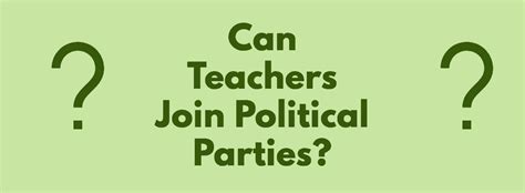 Can Teachers Join Political Parties Education Corner