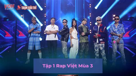 Tập 1 Rap Việt Mùa 3 B Ray Nhận Trái đắng Vì Tung Nón Nhưng Vẫn Vụt