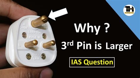 Why 3rd Pin Is Larger In 3 Pin Plug Ias Question Explained In Hindi