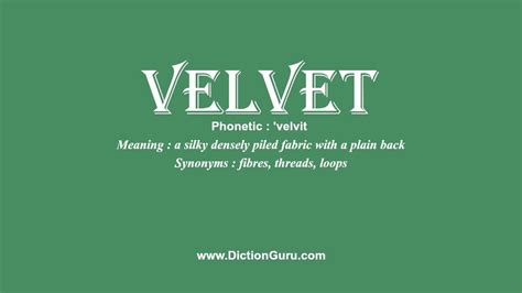 How To Pronounce Velvet With Meaning Phonetic Synonyms And Sentence
