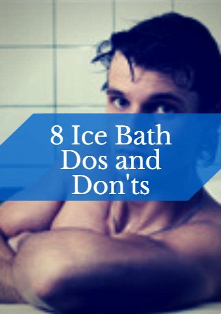 8 Ice Bath Dos And Donts Ice Baths After Workout Ice Bath Recovery