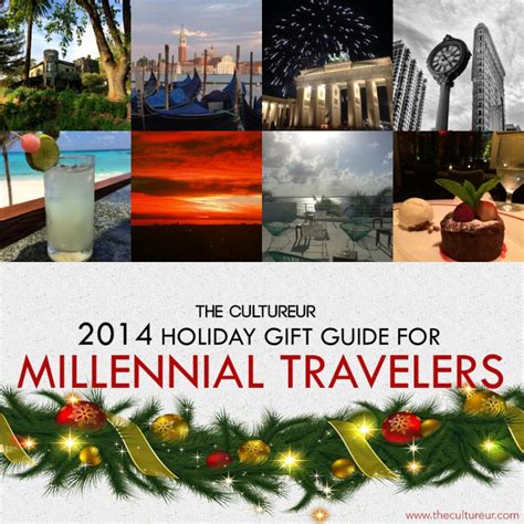 Millennials are an unusual generation who are glued to their phones for most of the time. 2014 Holiday Gift Guide: 25 Ideas for Millennial Travelers ...