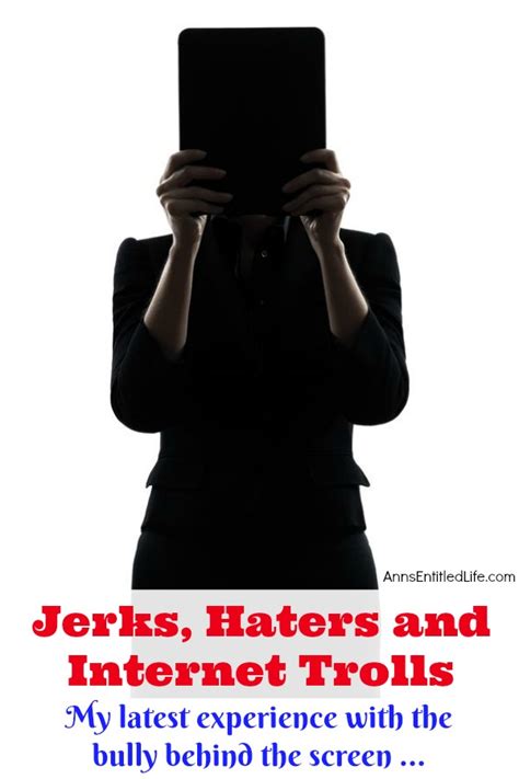 Jerks Haters And Internet Trolls