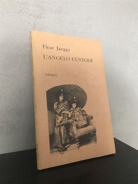 A un certo punto di questi racconti si parla di una «calma fleur jaeggy. "L'angelo custode" Fleur Jaeggy, prima e unica edizione Adelphi, 1971 | Angelo custode, Libri