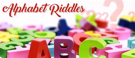 Fun Alphabet Riddles For Kids