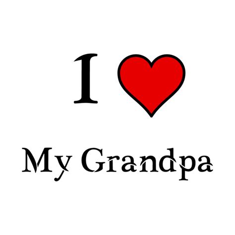 I Love My Grandpa Grandpa Long Sleeve T Shirt Teepublic