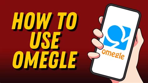 How To Use Omegle On Android Youtube