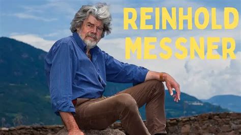 Reinhold Messner The First To Climb Everest Without Oxygen