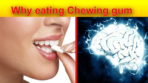 Chewing Gum How To Increase Concentration Power Ll Chewing Gum Good Or
