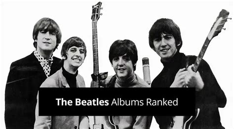 The Beatles Albums Ranked Rated From Worst To Best Guvna Guitars