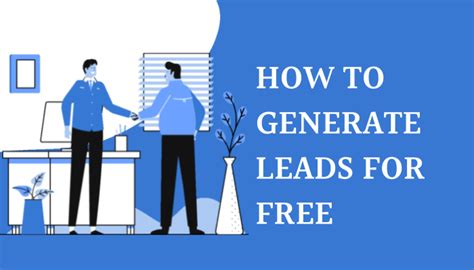 how to generate leads using 13 simple strategies sociallybuzz
